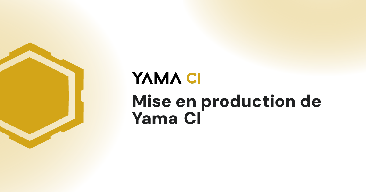 Mise en production de Yama CI
