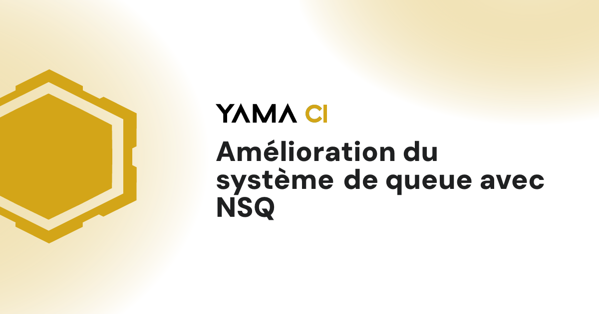 Amélioration du système de queue avec NSQ